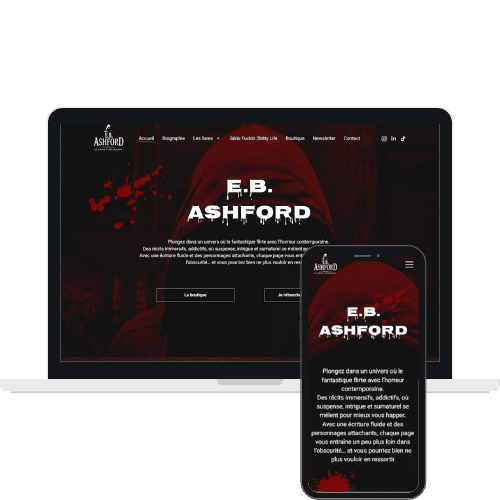 Mockup du site internet de l'auteur E.B.Ashford, entre horreur et fantastique - Réalisation de WenDev. Mockup du site internet de l'auteur E.B.Ashford, entre horreur et fantastique - Réalisation de WenDev.
